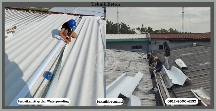 Perbaikan Atap Bocor dan Waterproofing